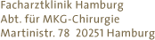 Facharztklinik Hamburg Abt. f&uuml;r MKG-Chirurgie, Martinistr. 78,  20251 Hamburg